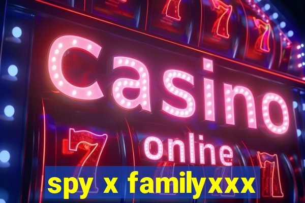 spy x familyxxx